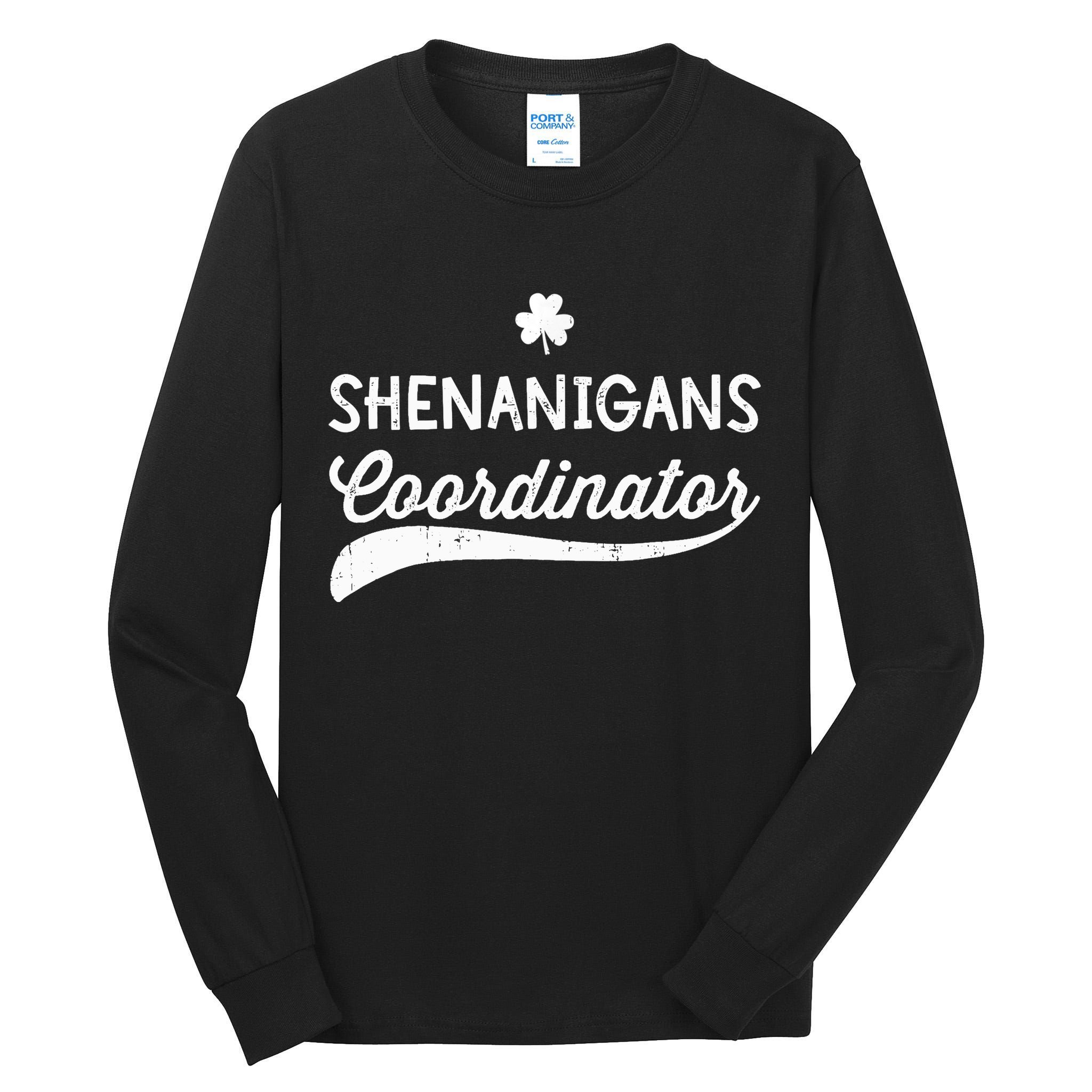 Funny Shenanigans Coordinator For St Patricks Day Outfit Tall Long Sleeve T-Shirt