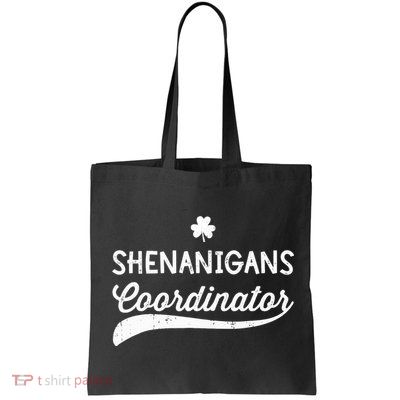 Funny Shenanigans Coordinator For St Patricks Day Outfit Bag