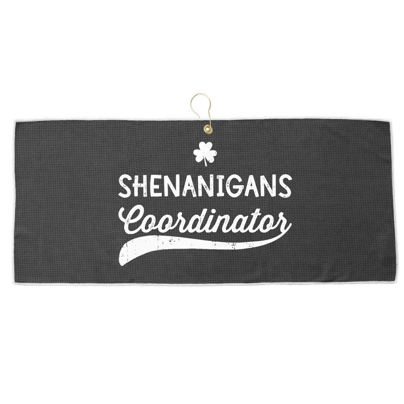 Funny Shenanigans Coordinator For St Patricks Day Outfit Large Microfiber Waffle Golf Towel