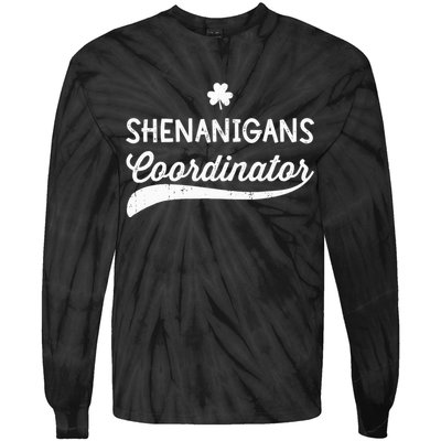 Funny Shenanigans Coordinator For St Patricks Day Outfit Tie-Dye Long Sleeve Shirt
