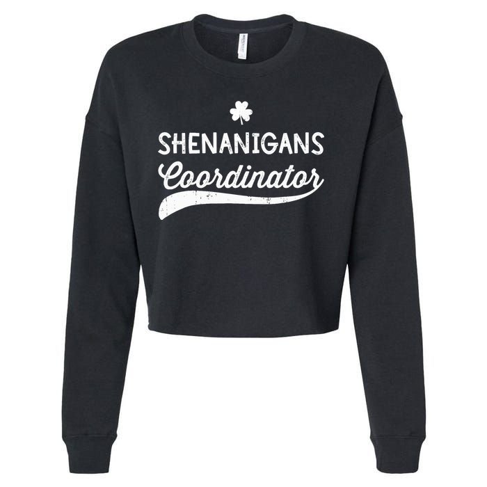 Funny Shenanigans Coordinator For St Patricks Day Outfit Cropped Pullover Crew