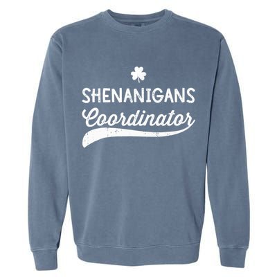 Funny Shenanigans Coordinator For St Patricks Day Outfit Garment-Dyed Sweatshirt