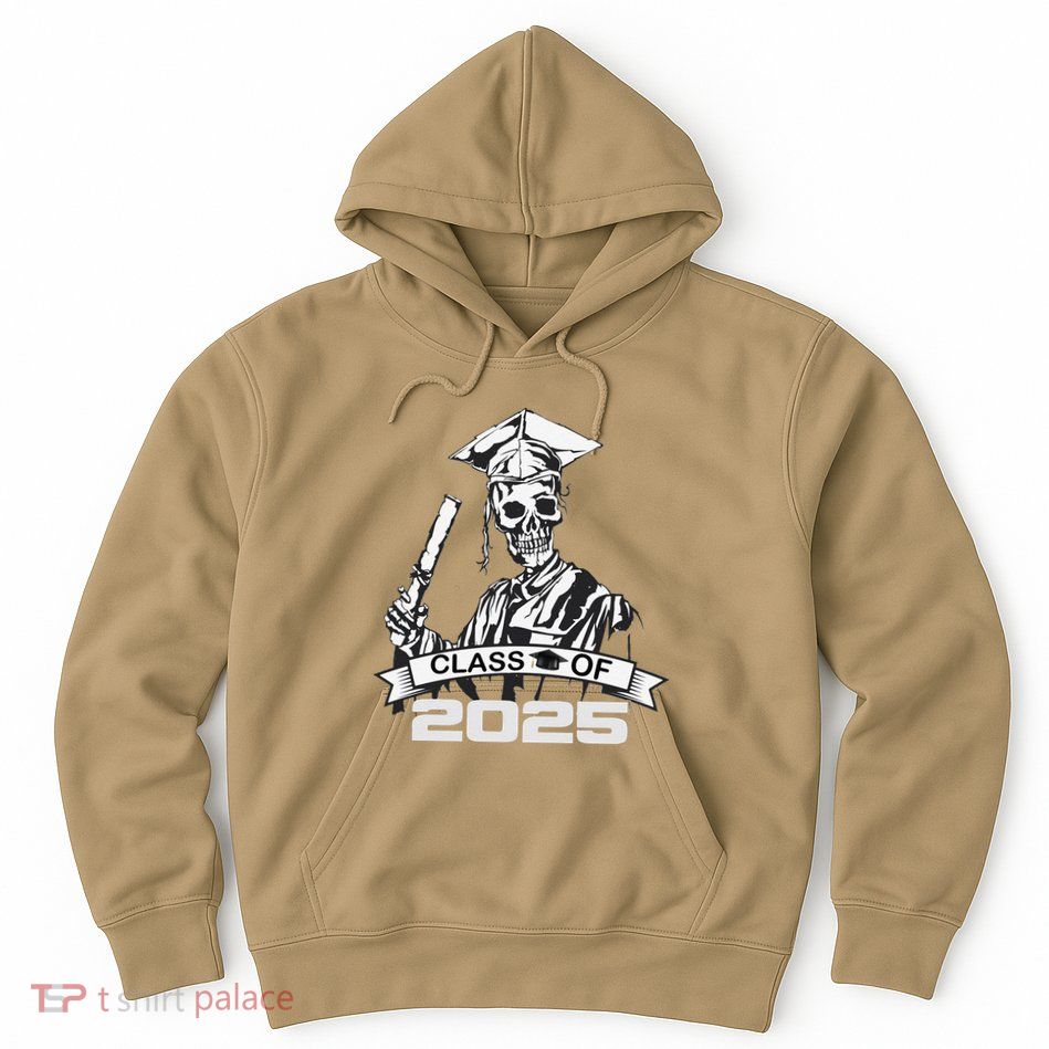 Funny Skeleton Class Of 2025 Senior Graduation 2025 Hoodie