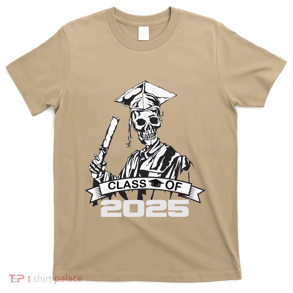 Funny Skeleton Class Of 2025 Senior Graduation 2025 T-Shirt