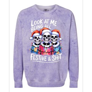 Funny Skeleton Christmas Look At Me All Festive And Colorblast Crewneck Sweatshirt