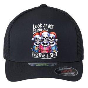 Funny Skeleton Christmas Look At Me All Festive And Flexfit Unipanel Trucker Cap