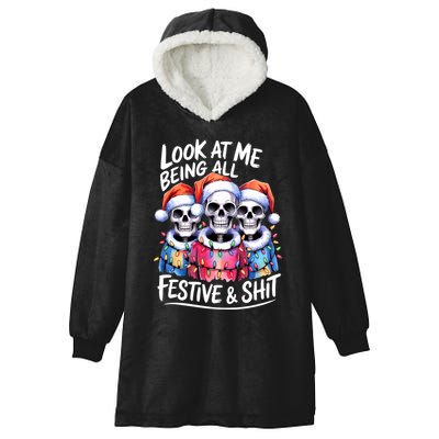 Funny Skeleton Christmas Look At Me All Festive And Hooded Wearable Blanket