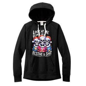 Funny Skeleton Christmas Look At Me All Festive And Women's Fleece Hoodie