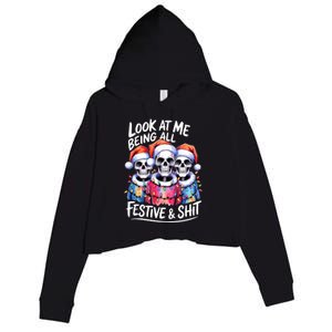 Funny Skeleton Christmas Look At Me All Festive And Crop Fleece Hoodie