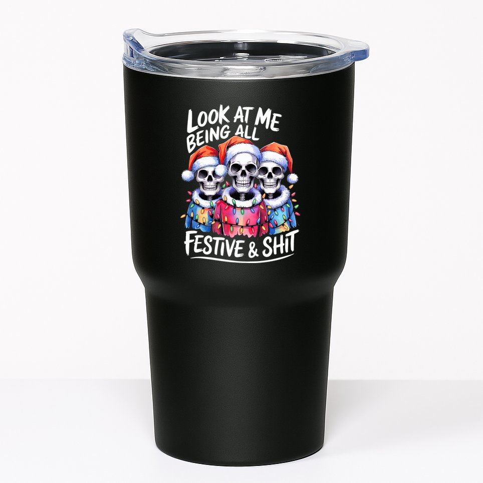 Funny Skeleton Christmas Look At Me All Festive And Tumbler