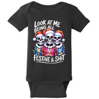 Funny Skeleton Christmas Look At Me All Festive And Baby Bodysuit