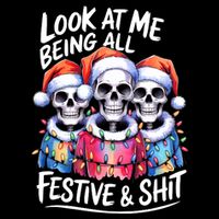 Funny Skeleton Christmas Look At Me All Festive And Baby Bodysuit