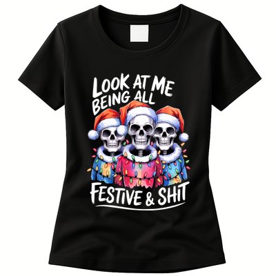 Funny Skeleton Christmas Look At Me All Festive And Womens T-Shirt