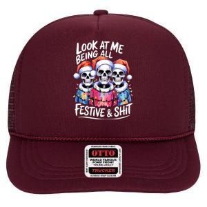 Funny Skeleton Christmas Look At Me All Festive And High Crown Mesh Back Trucker Hat