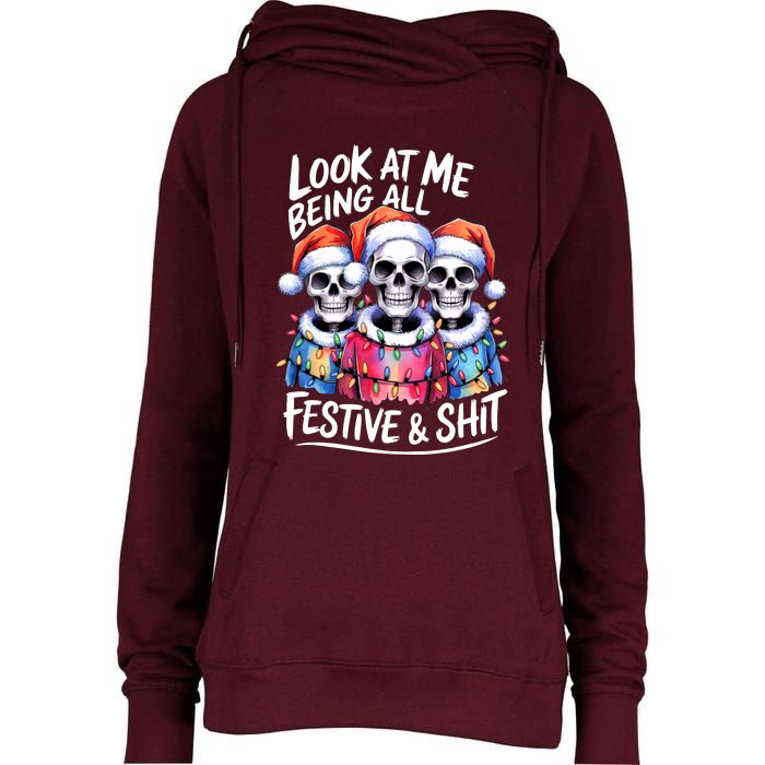 Funny Skeleton Christmas Look At Me All Festive And Womens Funnel Neck Pullover Hood