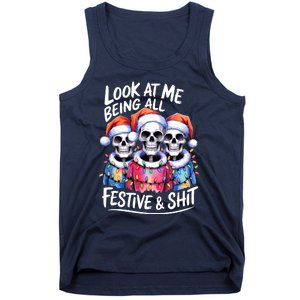 Funny Skeleton Christmas Look At Me All Festive And Tank Top