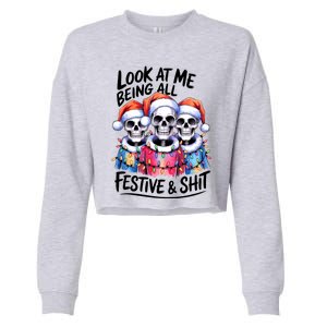 Funny Skeleton Christmas Look At Me All Festive And Cropped Pullover Crew