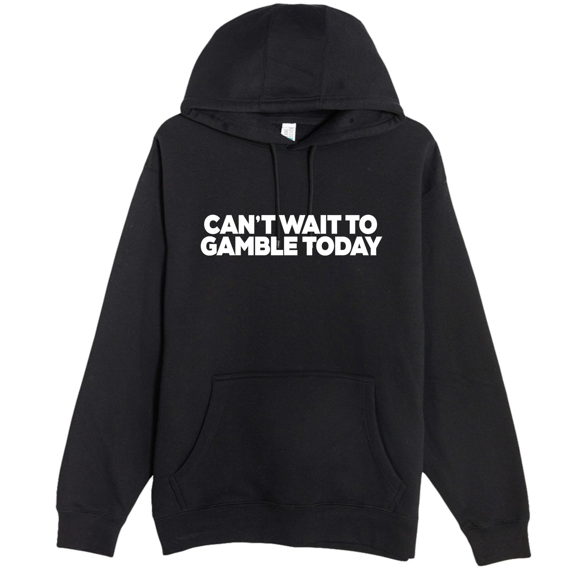 Funny Saying CanT Wait To Gamble Today Premium Pullover Hoodie