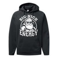 Funny Santa Christmas Big Nick Energy Performance Fleece Hoodie