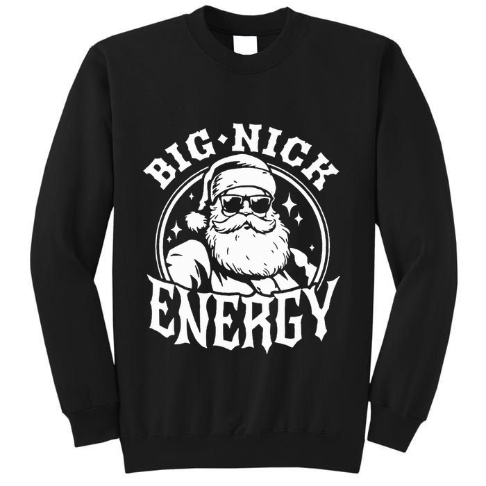 Funny Santa Christmas Big Nick Energy Sweatshirt