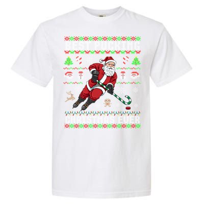 Funny Santa Claus Ugly Christmas Ice Hockey Best Pucking Funny Gift Garment-Dyed Heavyweight T-Shirt