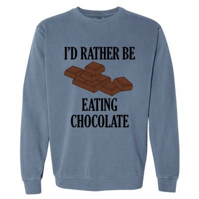 Funny Saying Chocolate Cocoa Chocolatier Cool Gift Garment-Dyed Sweatshirt