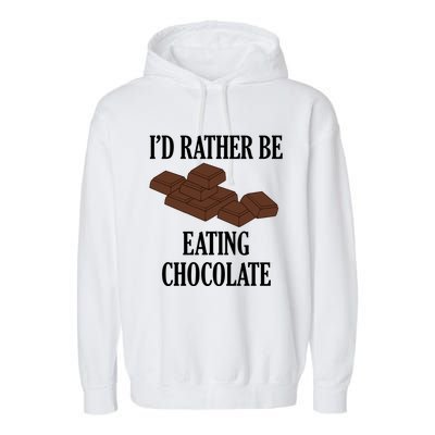 Funny Saying Chocolate Cocoa Chocolatier Cool Gift Garment-Dyed Fleece Hoodie