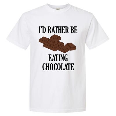 Funny Saying Chocolate Cocoa Chocolatier Cool Gift Garment-Dyed Heavyweight T-Shirt