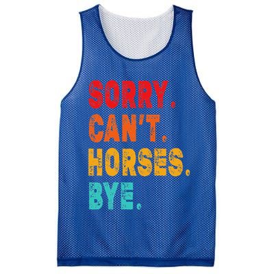 Funny Sorry Cant Horses Bye Sarcasm Funny Sarcasm Gift Mesh Reversible Basketball Jersey Tank