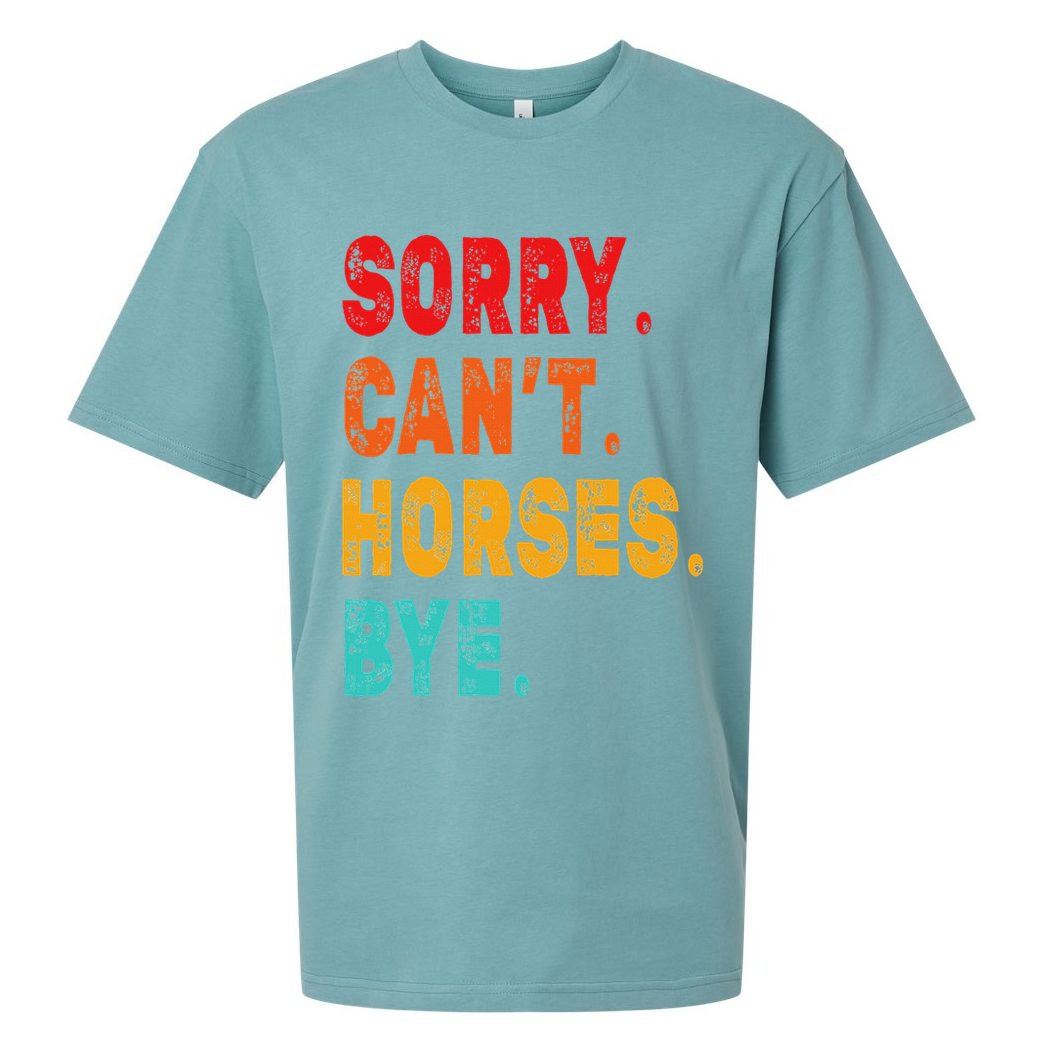 Funny Sorry Cant Horses Bye Sarcasm Funny Sarcasm Gift Sueded Cloud Jersey T-Shirt