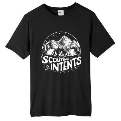 Funny Scout Camper Scouting Is Intents Camping Outdoor Tall Fusion ChromaSoft Performance T-Shirt