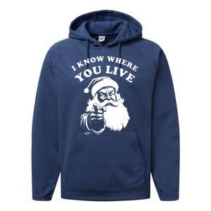 Funny Santa Christmas I Know Where You Live Performance Fleece Hoodie