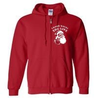 Funny Santa Christmas I Know Where You Live Full Zip Hoodie