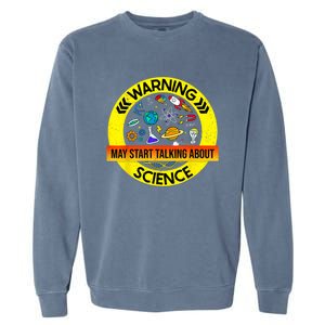 Funny Science Chemistry Biology Science Teacher Science Garment-Dyed Sweatshirt