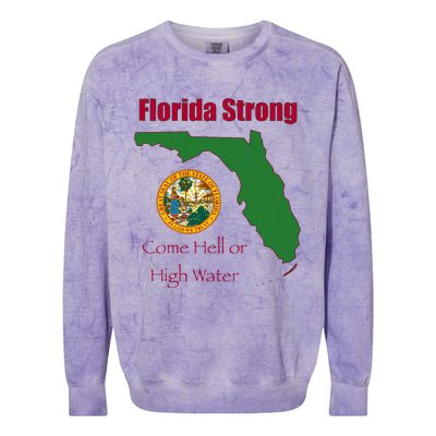 Florida Strong Come Hell Or High Water Colorblast Crewneck Sweatshirt