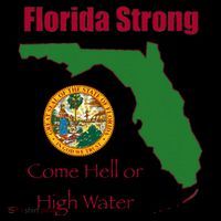 Florida Strong Come Hell Or High Water Tall T-Shirt