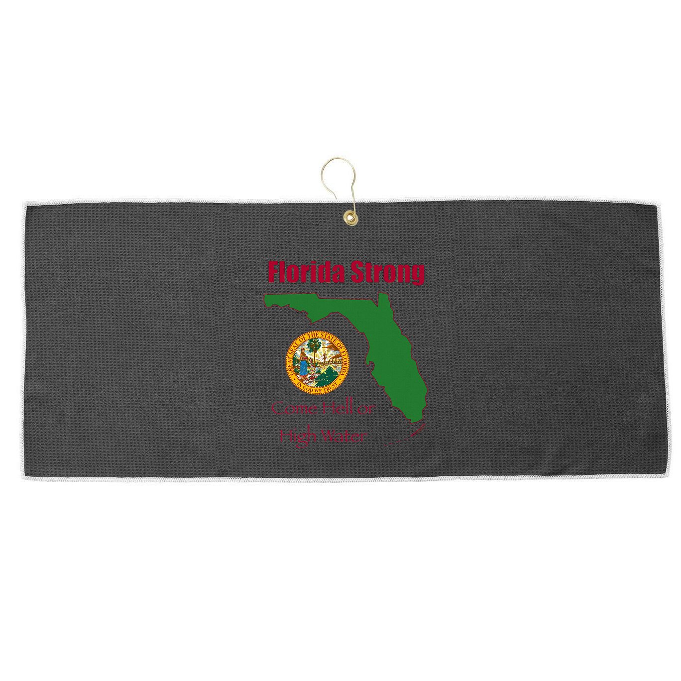 Florida Strong Come Hell Or High Water Large Microfiber Waffle Golf Towel