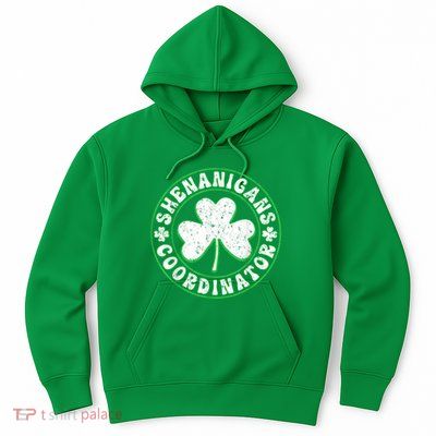 Funny Shenanigans Coordinator For St Patricks Day Hoodie