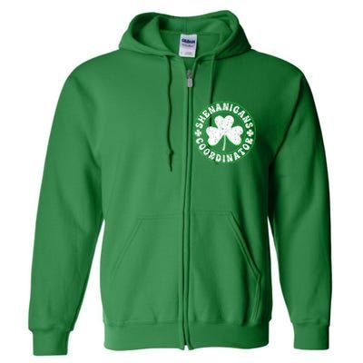 Funny Shenanigans Coordinator For St Patricks Day Full Zip Hoodie