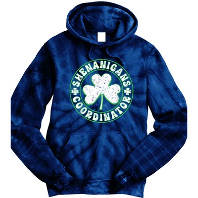 Funny Shenanigans Coordinator For St Patricks Day Tie Dye Hoodie