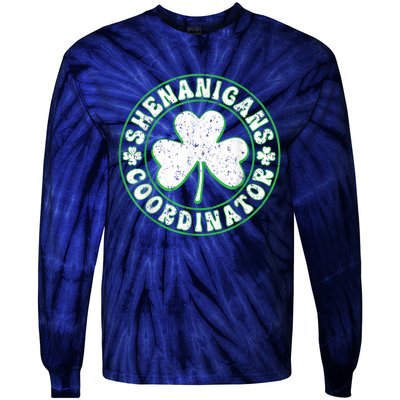 Funny Shenanigans Coordinator For St Patricks Day Tie-Dye Long Sleeve Shirt