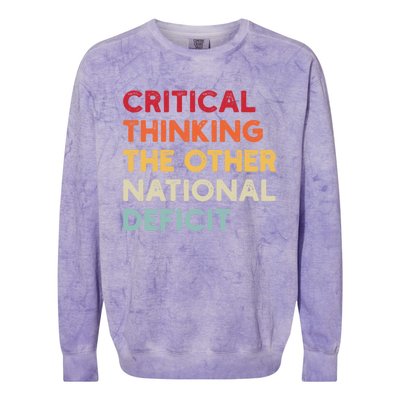 Funny Sarcastic Critical Thinking The Other National Deficit Gift Colorblast Crewneck Sweatshirt