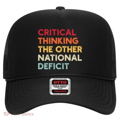 Funny Sarcastic Critical Thinking The Other National Deficit Gift High Crown Mesh Back Trucker Hat
