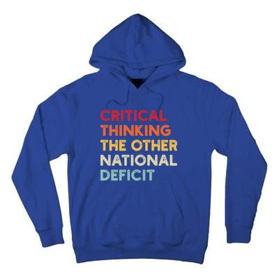 Funny Sarcastic Critical Thinking The Other National Deficit Gift Tall Hoodie