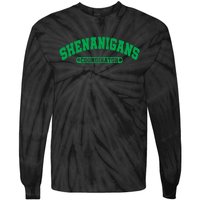 Funny Shenanigans Coordinator For St Patricks Day Tie-Dye Long Sleeve Shirt