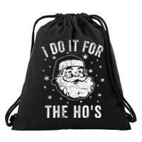 Funny Santa Clause I Do It For The HoS Santa Drawstring Bag