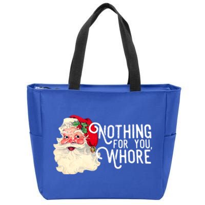 Funny Santa Claus Nothing For You Whore Merry Christmas Xmas Funny Gift Zip Tote Bag