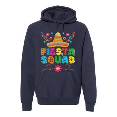 Fiesta Squad Cinco De Mayo Family Matching Mexican Sombrero Premium Hoodie