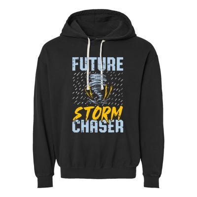 Future Storm Chaser Funny Meteorologist Storm Hunter Garment-Dyed Fleece Hoodie