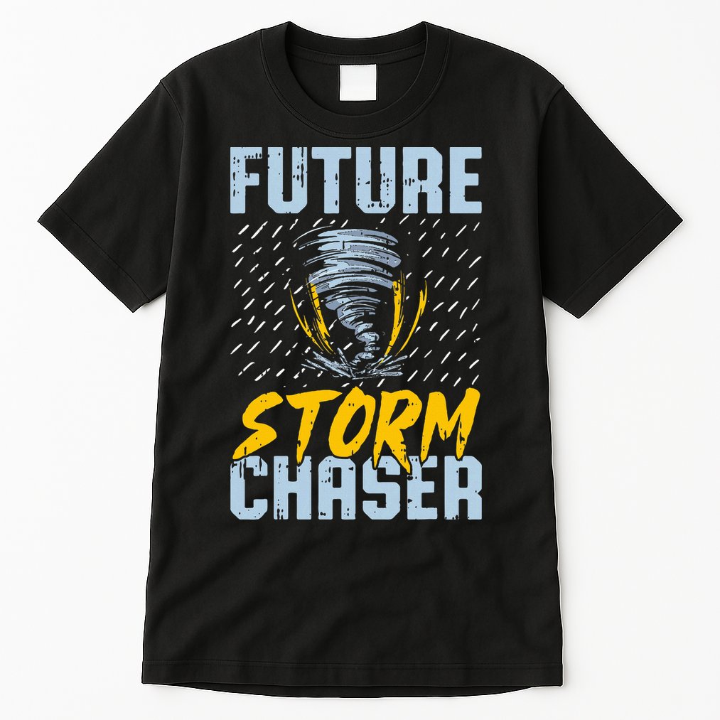 Future Storm Chaser Funny Meteorologist Storm Hunter Tall T-Shirt